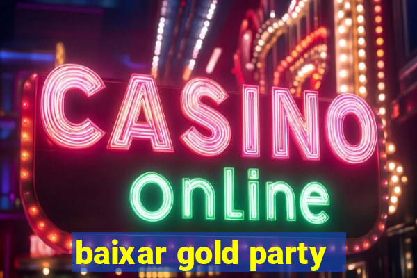 baixar gold party - slots